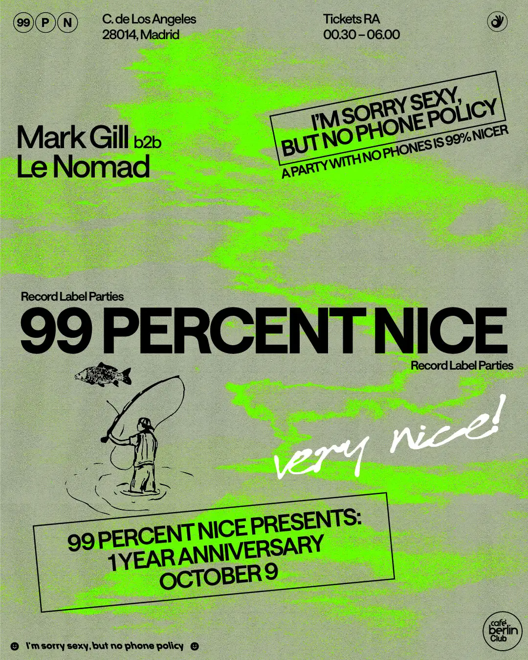 Cartel de 99 Percent Nice con Mark Gill B2B Le Nomad en Berlín Club, Madrid